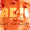 Adil El Miloudi - Habini Man Galbak